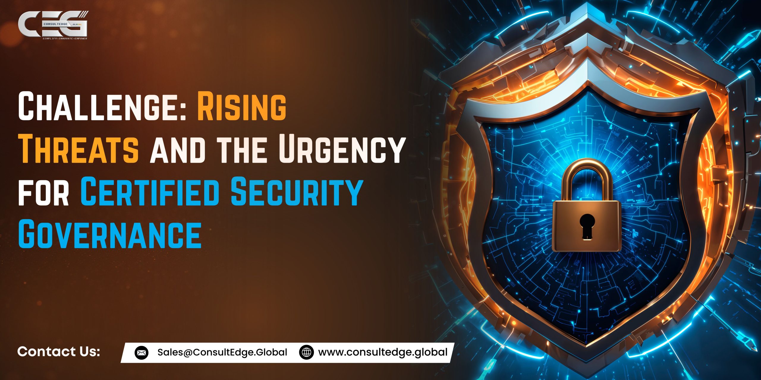 Challenge: Rising Threats and the Need for Certified Cyber Governance